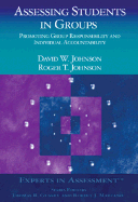 Assessing Students in Groups: Promoting Group Responsibility and Individual Accountability