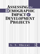 Assessing the Demographic Impact of Development Projects: Conceptual, Methodological and Policy Issues