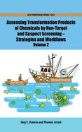 Assessing Transformation Products of Chemicals by Non-Target and Suspect Screening