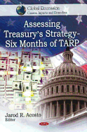 Assessing Treasury's Strategy: Six Months of TARP