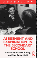 Assessment and Examination in the Secondary School: A Practical Guide for Teachers and Trainers