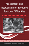 Assessment and Intervention for Executive Function Difficulties