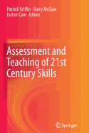 Assessment and Teaching of 21st Century Skills