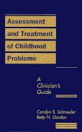 Assessment and Treatment of Childhood Problems: A Clinician's Guide