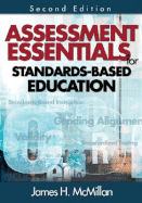 Assessment Essentials for Standards-Based Education - McMillan, James H (Editor)