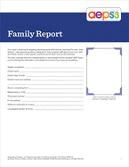 Assessment, Evaluation, and Programming System for Infants and Children (AEPS�-3): Family Report