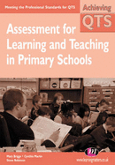 Assessment for Learning and Teaching in Primary Schools