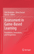 Assessment in Game-Based Learning: Foundations, Innovations, and Perspectives