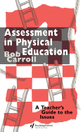 Assessment in Physical Education: A Teacher's Guide to the Issues