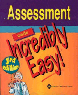 Assessment Made Incredibly Easy! - Springhouse (Prepared for publication by)