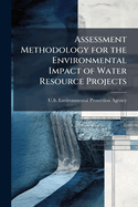 Assessment Methodology for the Environmental Impact of Water Resource Projects