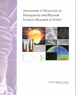 Assessment of Directions in Microgravity and Physical Sciences Research at NASA