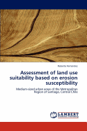 Assessment of Land Use Suitability Based on Erosion Susceptibility