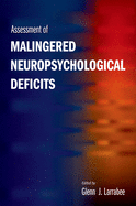 Assessment of Malingered Neuropsychological Deficits