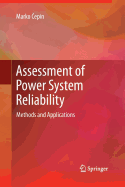Assessment of Power System Reliability: Methods and Applications