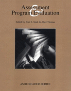 Assessment & Program Evaluation - Stark, Joan S (Editor), and Thomas, Alice (Editor)