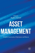 Asset Management: Portfolio Construction, Performance and Returns