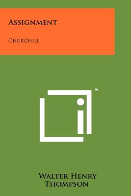 Assignment: Churchill - Thompson, Walter Henry