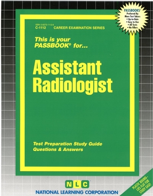 Assistant Radiologist: Passbooks Study Guide - National Learning Corporation