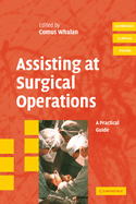 Assisting at Surgical Operations: A Practical Guide