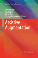 Assistive Augmentation