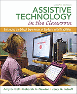 Assistive Technology in the Classroom: Enhancing the School Experiences of Students with Disabilities