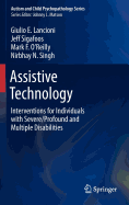 Assistive Technology: Interventions for Individuals with Severe/Profound and Multiple Disabilities