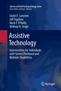 Assistive Technology: Interventions for Individuals with Severe/Profound and Multiple Disabilities