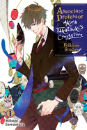 Associate Professor Akira Takatsuki's Conjecture, Vol. 1 (Light Novel): Folklore Studies