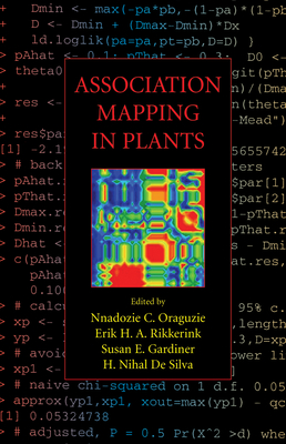Association Mapping in Plants - Oraguzie, Nnadozie C. (Editor), and Rikkerink, Erik H.A. (Editor), and Gardiner, Susan E. (Editor)