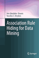 Association Rule Hiding for Data Mining