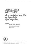Associative Networks: Representation and Use of Knowledge by Computers