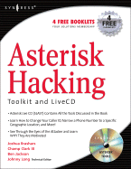 Asterisk Hacking - Jackson, Benjamin, and Clark, Champ, III, and Chaffin, Larry (Editor)