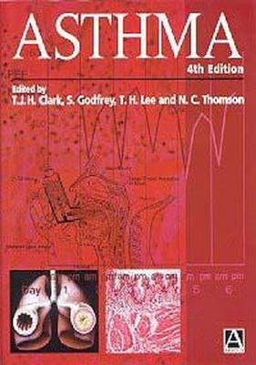 Asthma - Clark, T J H (Editor), and Godfrey, S (Editor), and Lee, T H (Editor)