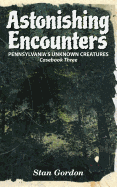 Astonishing Encounters: Pennsylvania's Unknown Creatures, Casebook 3