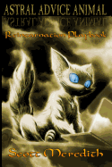 Astral Advice Animal: The Insider's Reincarnation Playbook