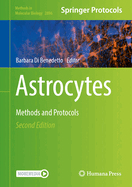 Astrocytes: Methods and Protocols