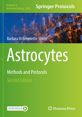 Astrocytes: Methods and Protocols - Di Benedetto, Barbara (Editor)