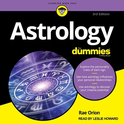 Astrology for Dummies: 3rd Edition - Orion, Rae, and Howard, Leslie (Read by)