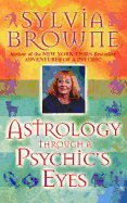 Astrology Through a Psychic's Eyes