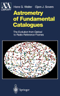 Astrometry of Fundamental Catalogues: The Evolution from Optical to Radio Reference Frames