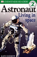 Astronaut: Living in Space