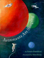 Astronauts Are Sleeping
