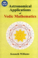Astronomical Applications of Vedic Mathematics