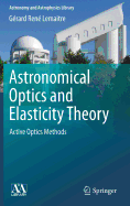 Astronomical Optics and Elasticity Theory: Active Optics Methods