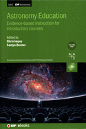 Astronomy Education Volume 1: Evidence-based instruction for introductory courses