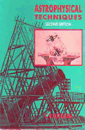 Astrophysical Techniques, 2nd Edition - Kitchin, C R, and Kitchin