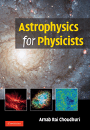 Astrophysics for Physicists