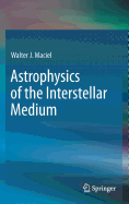 Astrophysics of the Interstellar Medium