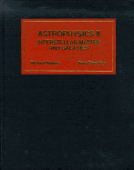 Astrophysics Volume II: Interstellar Matter and Galaxies: .